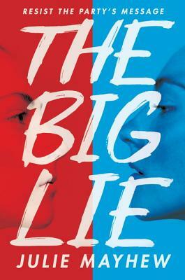 The Big Lie by Julie Mayhew