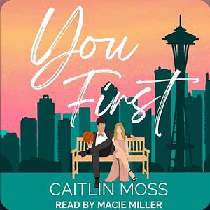 You First by Caitlin Moss