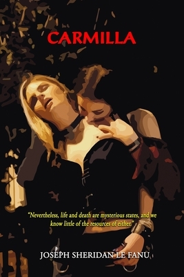 Carmilla: Annotated by J. Sheridan Le Fanu