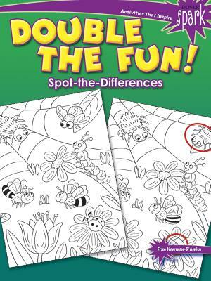 Spark Double the Fun! Spot-The-Differences by Fran Newman-D'Amico