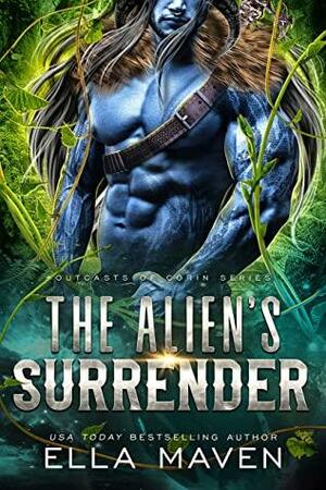 The Alien's Surrender by Ella Maven