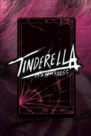 Tinderella by M.S. Harkness