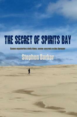 The Secret of Spirits Bay by Stephen Barker