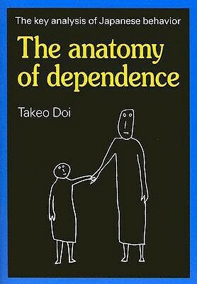 The Anatomy of Dependence by Takeo Doi