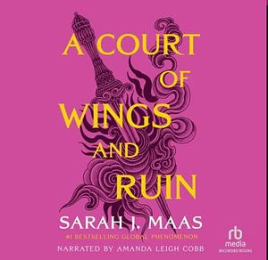 A Court of Wings and Ruin by Sarah J. Maas