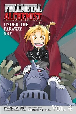 Fullmetal Alchemist: Under the Faraway Sky (Novel) by Makoto Inoue