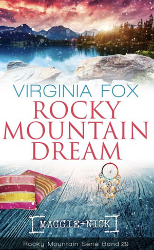 Rocky Mountain Dream by Virginia Fox