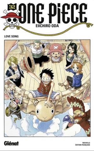 One Piece, Tome 32: Love song by Eiichiro Oda