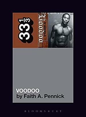 Voodoo by Faith A. Pennick