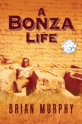A Bonza Life: The Story of a Baby Boomer by Brian Murphy
