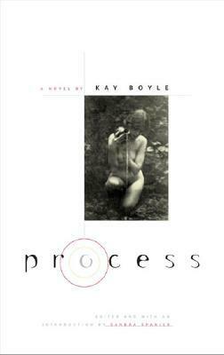 Process by Sandra Spanier, Kay Boyle