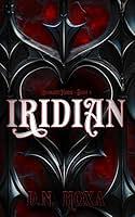  Iridian by D.N. Hoxa