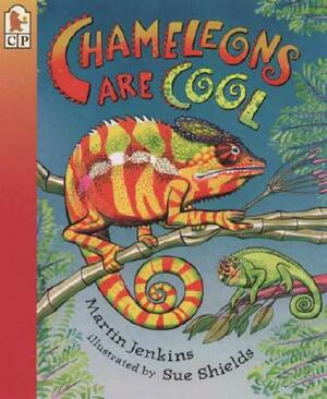 Chameleons Are Cool: Read and Wonder by Martin Jenkins