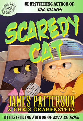 Scaredy Cat by Chris Grabenstein, James Patterson