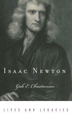 Isaac Newton by Gale E. Christianson