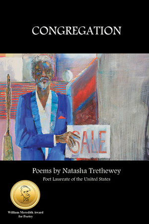 Congregation, Poems by Natasha Trethewey