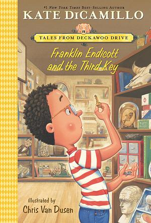 Franklin Endicott and the Third Key by Kate DiCamillo