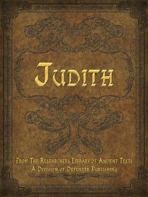 The Book of Judith by Thomas Horn, Anonymous