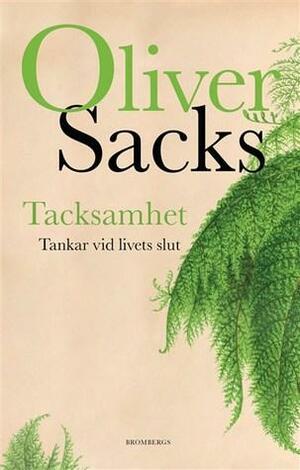 Tacksamhet by Oliver Sacks