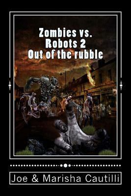 Zombies vs. Robots 2 by Joe Cautilli, Marisha Cautilli