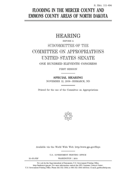 Flooding in the Mercer County and Emmons County areas of North Dakota by Committee on Appropriations (senate), United States Congress, United States Senate