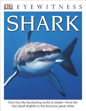 Shark ( DK Eyewitness Books ) by Miranda MacQuitty