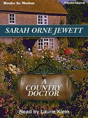A Country Doctor by Sarah Orne Jewett