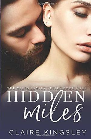 Hidden Miles by Claire Kingsley