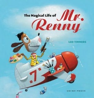 The Magical Life of Mr. Renny by Leo Timmers