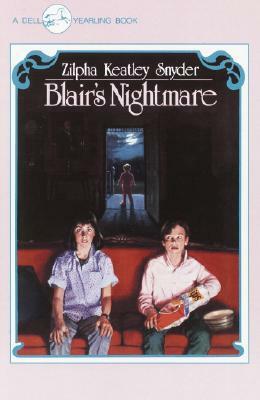 Blair's Nightmare by Zilpha Keatley Snyder