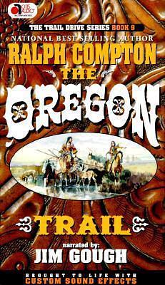 The Oregon Trail by Ralph Compton, Ralph Compton, Jim Gough