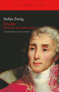 Fouché: Retrato de un hombre político by Stefan Zweig, Carlos Fortea