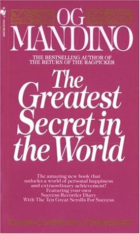 The Greatest Secret in the World by Og Mandino, Maritha Pottenger