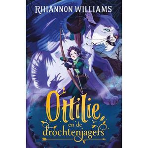 Ottilie en de drochtenjagers by Rhiannon Williams