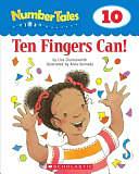 Ten Fingers Can! by Scholastic, Inc, Liza Charlesworth