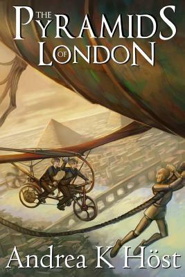 The Pyramids of London by Andrea K. Host