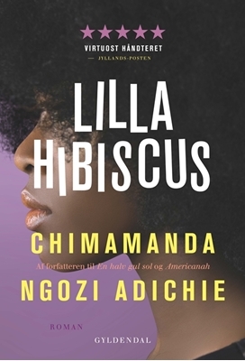 Lilla hibiscus by Chimamanda Ngozi Adichie