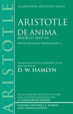 de Anima: Books II and III (with Passages from Book I) by Aristotle