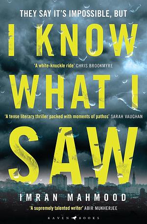 I Know What I Saw by Imran Mahmood