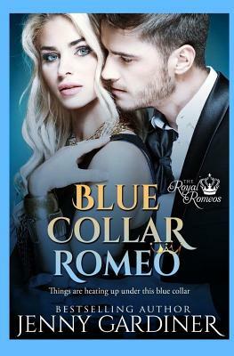 Blue Collar Romeo by Jenny Gardiner