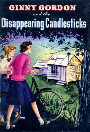 Ginny Gordon and the Mystery of the Disappearing Candlesticks by Margaret Jervis, Julie Campbell