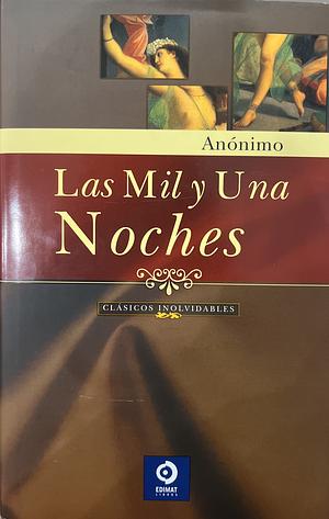 Las Míl y Una Noches by Anonymous