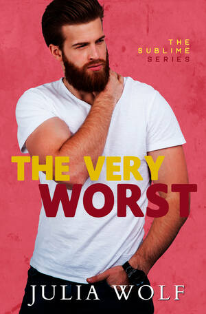 The Very Worst by Julia Wolf