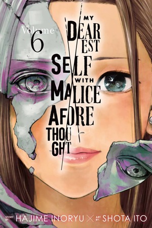 My Dearest Self with Malice Aforethought, Vol. 6 by Hajime Inoryu