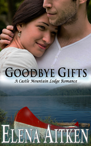 Goodbye Gifts by Elena Aitken