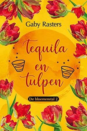 Tequila en tulpen by Gaby Rasters