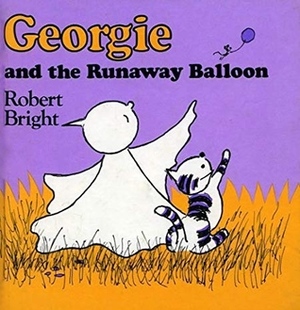 Georgie and the Runaway Balloon by Robert Bright