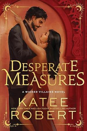 Desperate Measures by Katee Robert