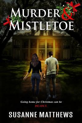 Murder & Mistletoe by Susanne Matthews