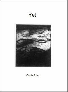 Yet by Carrie Etter